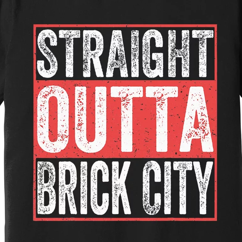 Straight Outta Brick City Newark City New Jersey Premium T-Shirt