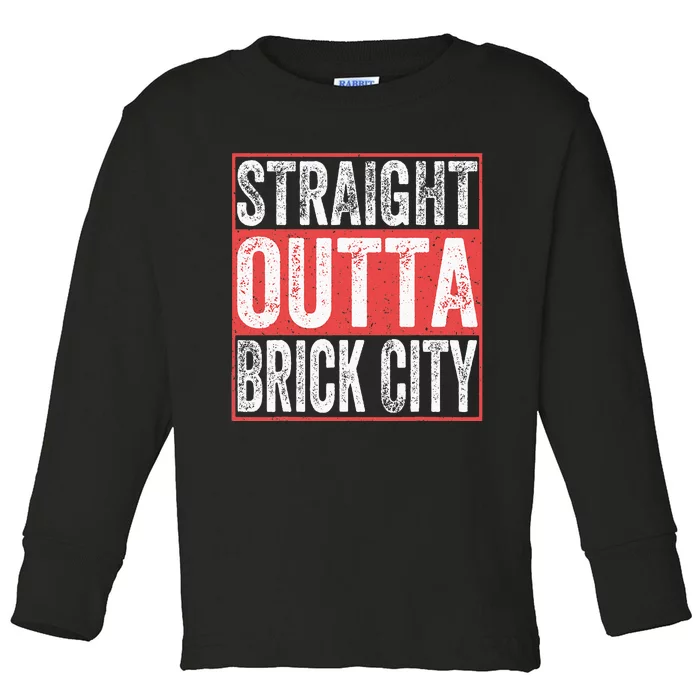 Straight Outta Brick City Newark City New Jersey Toddler Long Sleeve Shirt