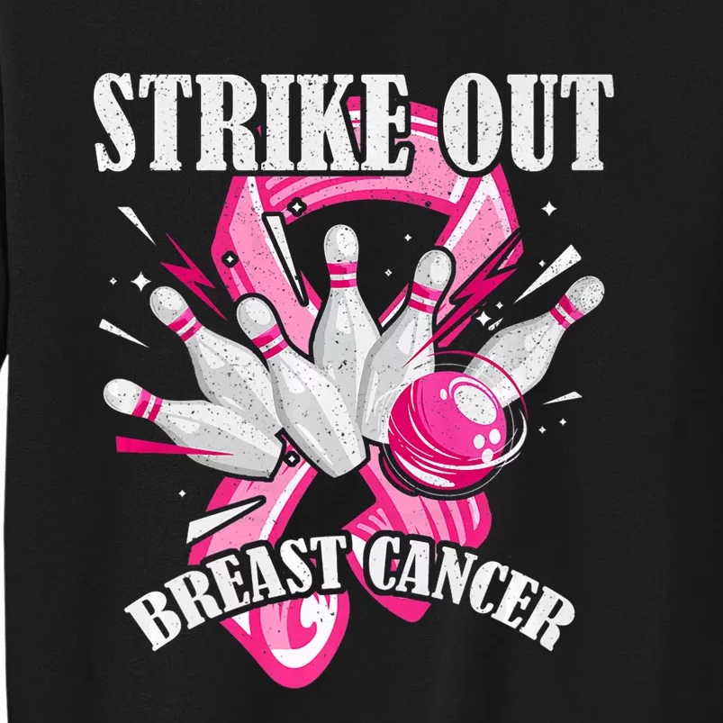 Strike Out Breast Cancer Awareness Bowling Fighter Tall Sweatshirt