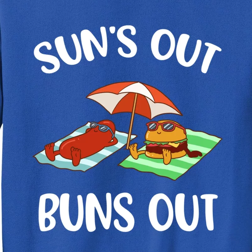 Suns Out Buns Out Funny Gift Sweatshirt