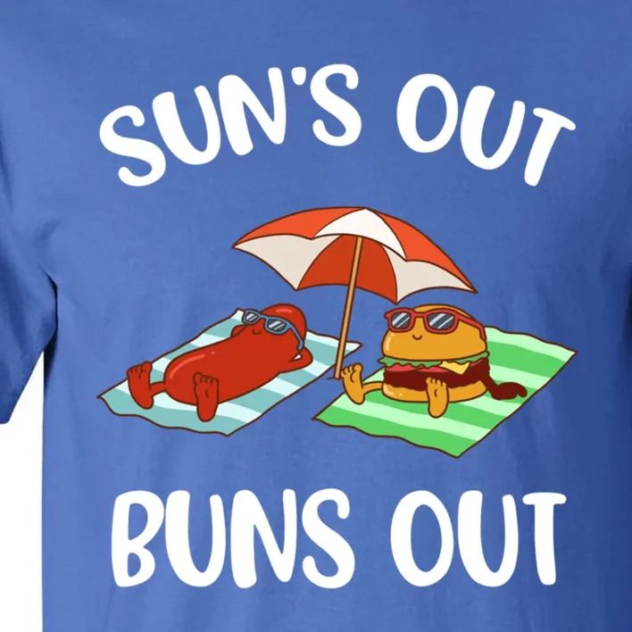 Suns Out Buns Out Funny Gift Tall T-Shirt