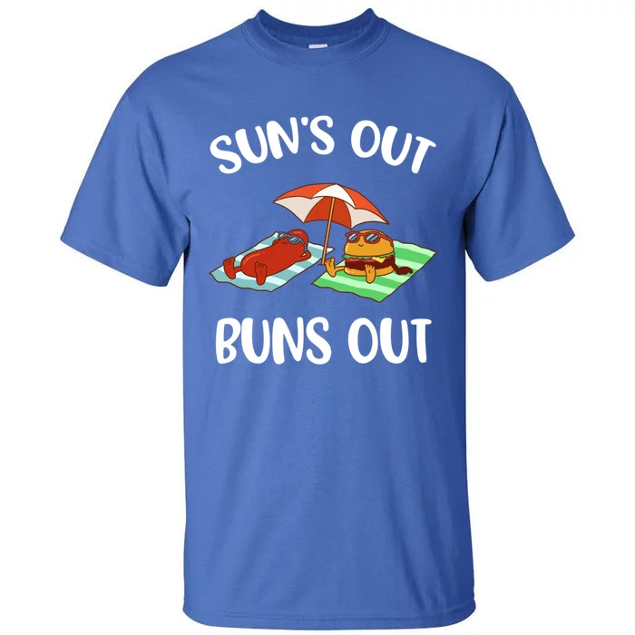 Suns Out Buns Out Funny Gift Tall T-Shirt