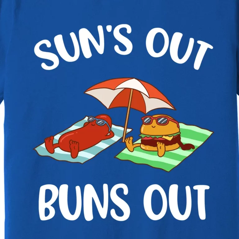 Suns Out Buns Out Funny Gift Premium T-Shirt