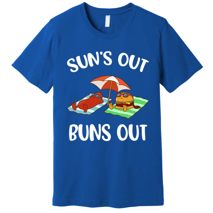 Suns Out Buns Out Funny Gift Premium T-Shirt