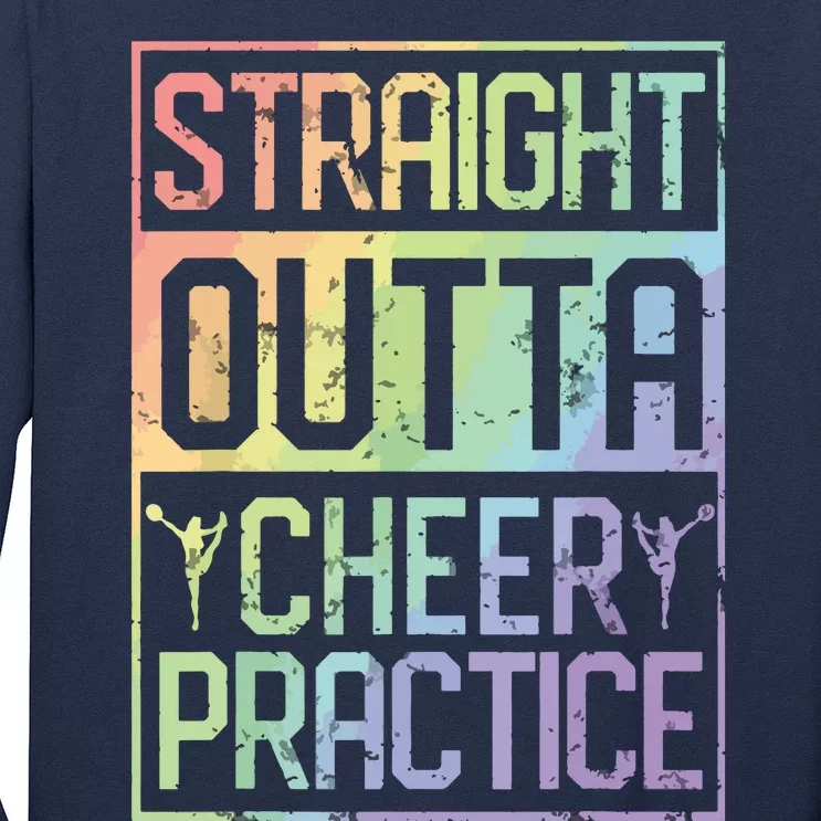 Straight Outta Cheer Practice Cheerleading Gift Tee Long Sleeve Shirt