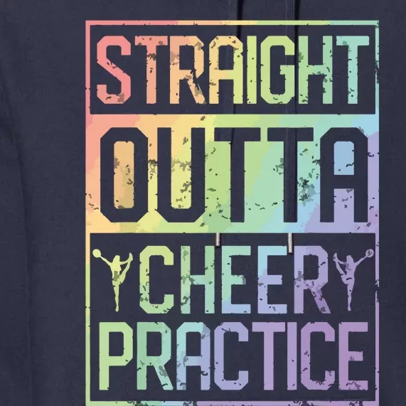 Straight Outta Cheer Practice Cheerleading Gift Tee Premium Hoodie