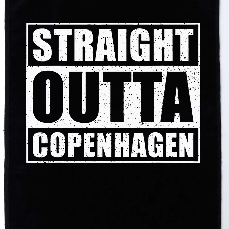 Straight Outta Copenhagen Denmark Copenhagen Platinum Collection Golf Towel