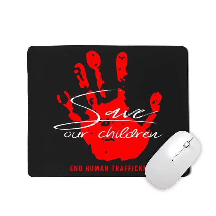 Save Our Children End Human Trafficking Mousepad