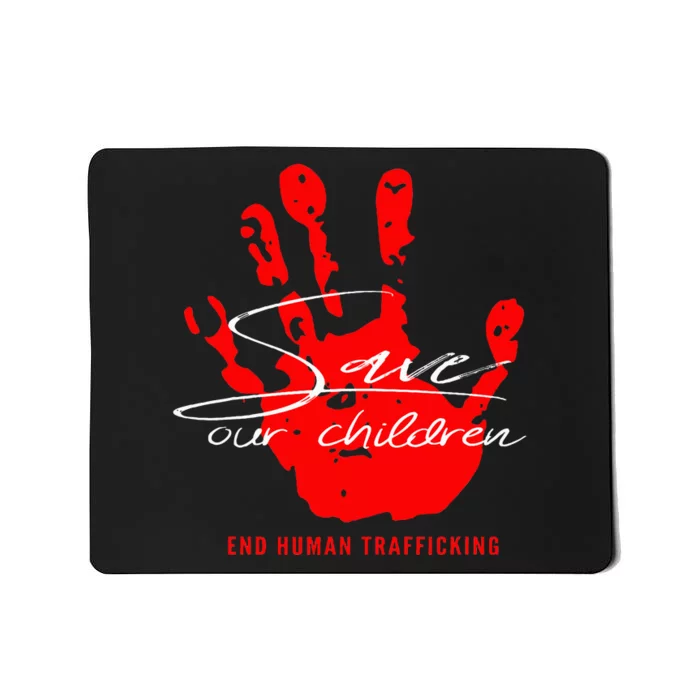 Save Our Children End Human Trafficking Mousepad