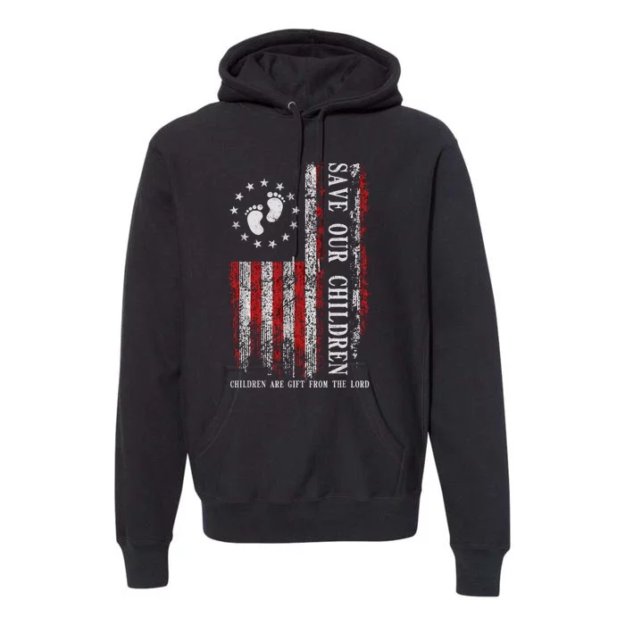 Save Our Children Are Gift From The Lord Freedom USA Flag Premium Hoodie