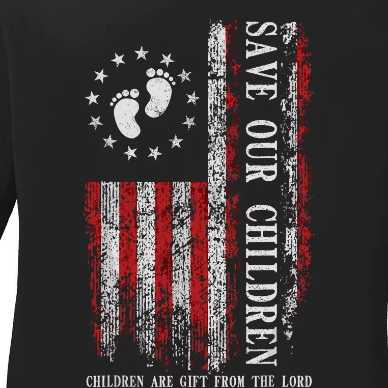 Save Our Children Are Gift From The Lord Freedom USA Flag Ladies Long Sleeve Shirt