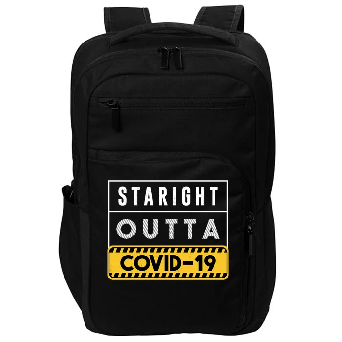 Straight Outta Covid 19 Impact Tech Backpack