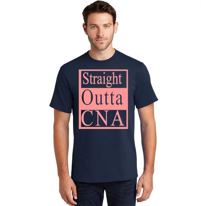 Straight Outta CNA Tall T-Shirt