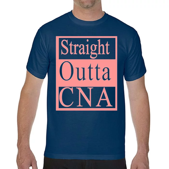 Straight Outta CNA Comfort Colors T-Shirt