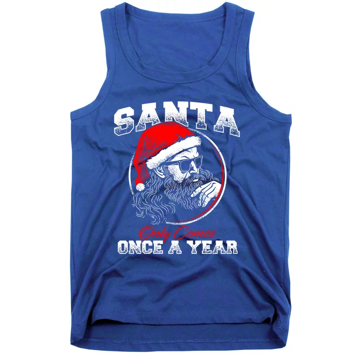 Santa Ony Comes Once A Year Naughty Santa Claus Dirty Joke Gift Tank Top