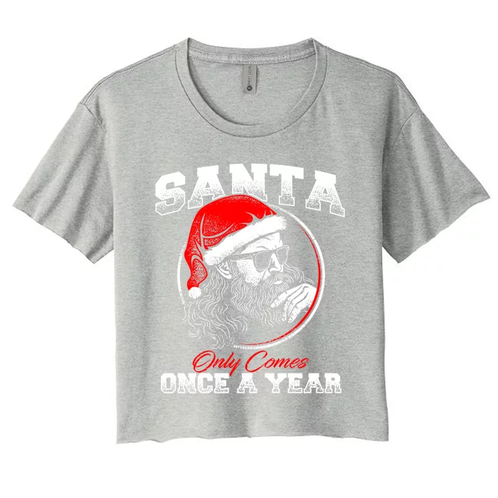 Santa Ony Comes Once A Year Naughty Santa Claus Dirty Joke Gift Women's Crop Top Tee