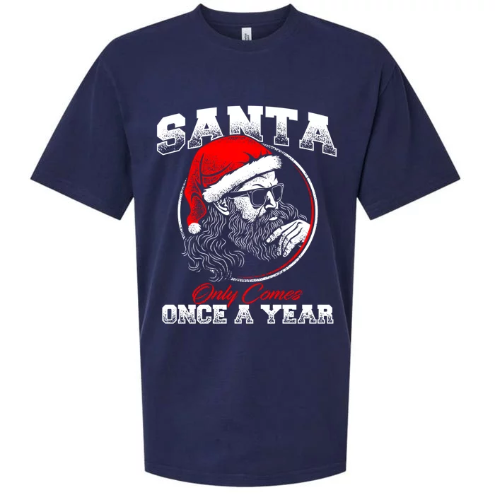 Santa Ony Comes Once A Year Naughty Santa Claus Dirty Joke Gift Sueded Cloud Jersey T-Shirt