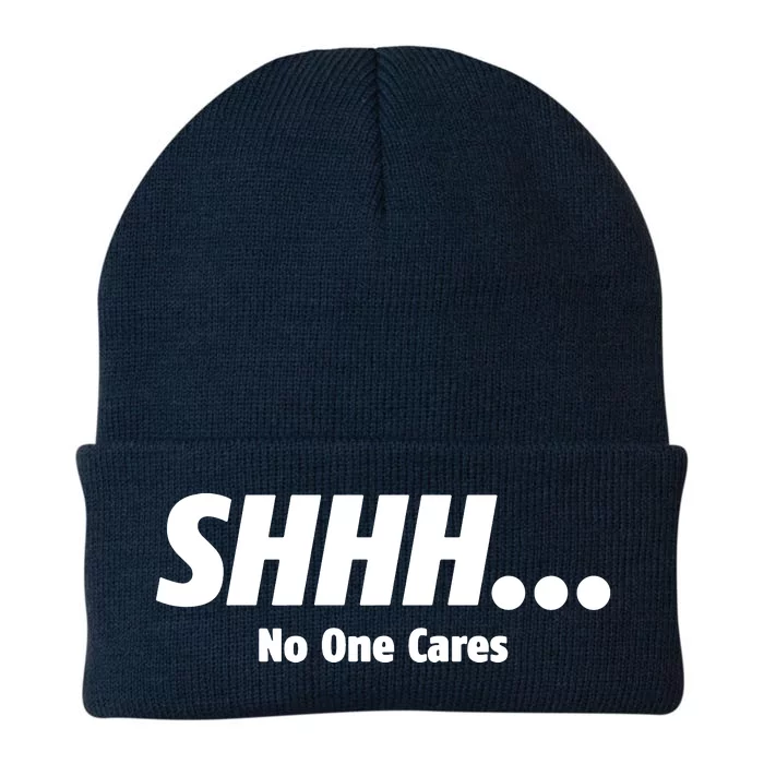 SHHH...No One Cares Knit Cap Winter Beanie