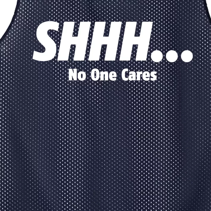 SHHH...No One Cares Mesh Reversible Basketball Jersey Tank