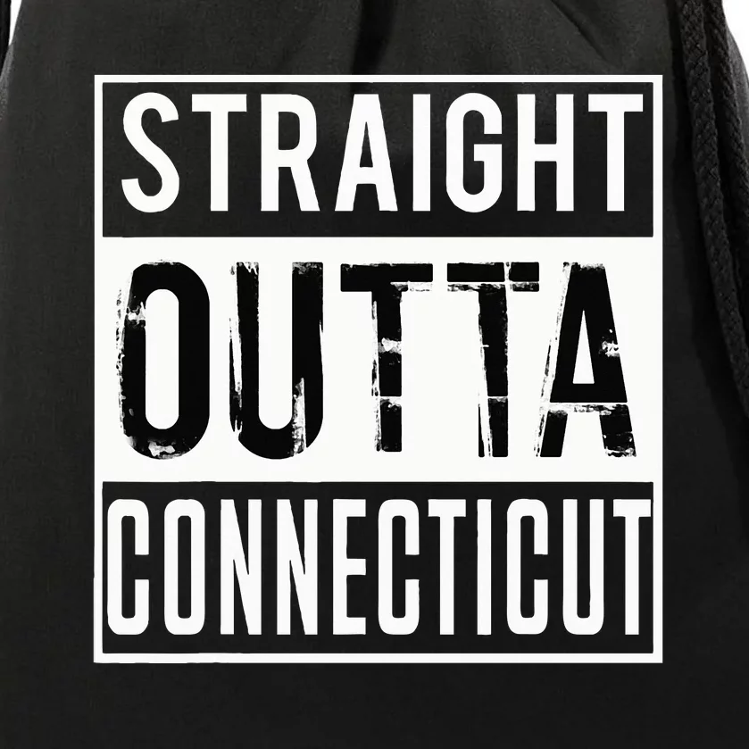 Straight Outta Connecticut Connecticut Drawstring Bag