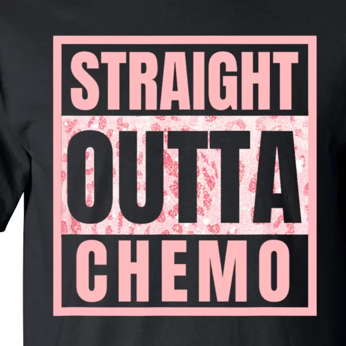 Straight Outta Chemo Therapy Cancer Awareness Tall T-Shirt