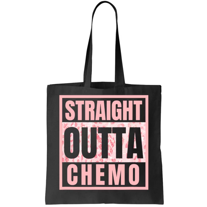 Straight Outta Chemo Therapy Cancer Awareness Tote Bag