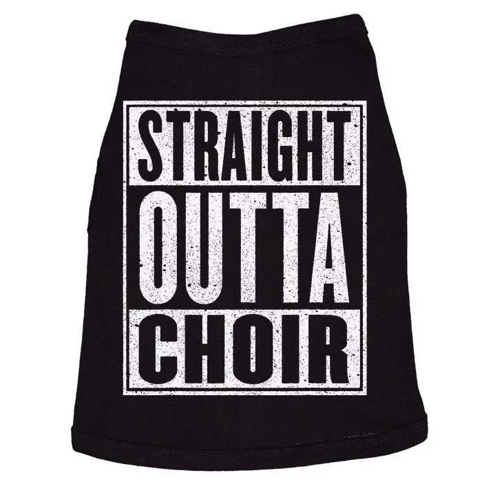 Straight Outta Choir Funny Music Singer Gift Doggie Tank