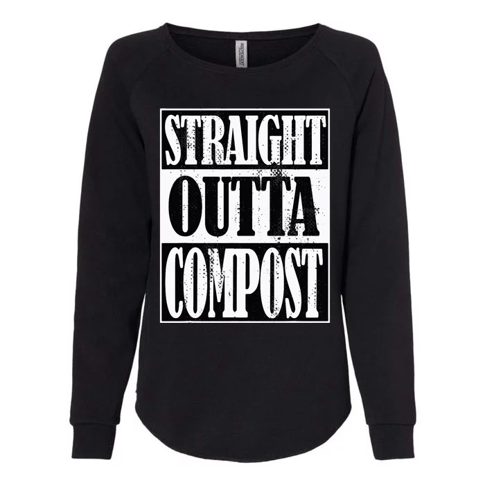 Straight Outta Compost Funny Garden Homestead Composting Womens California Wash Sweatshirt