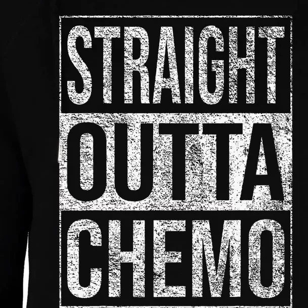 Straight Outta Chemo Chemotherapy Cancer Treatment Womens Funnel Neck Pullover Hood