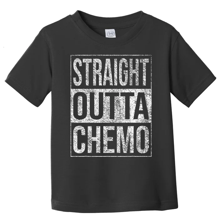 Straight Outta Chemo Chemotherapy Cancer Treatment Toddler T-Shirt