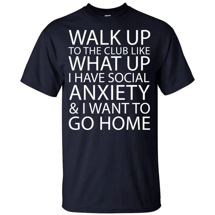 Social Anxiety Tall T-Shirt