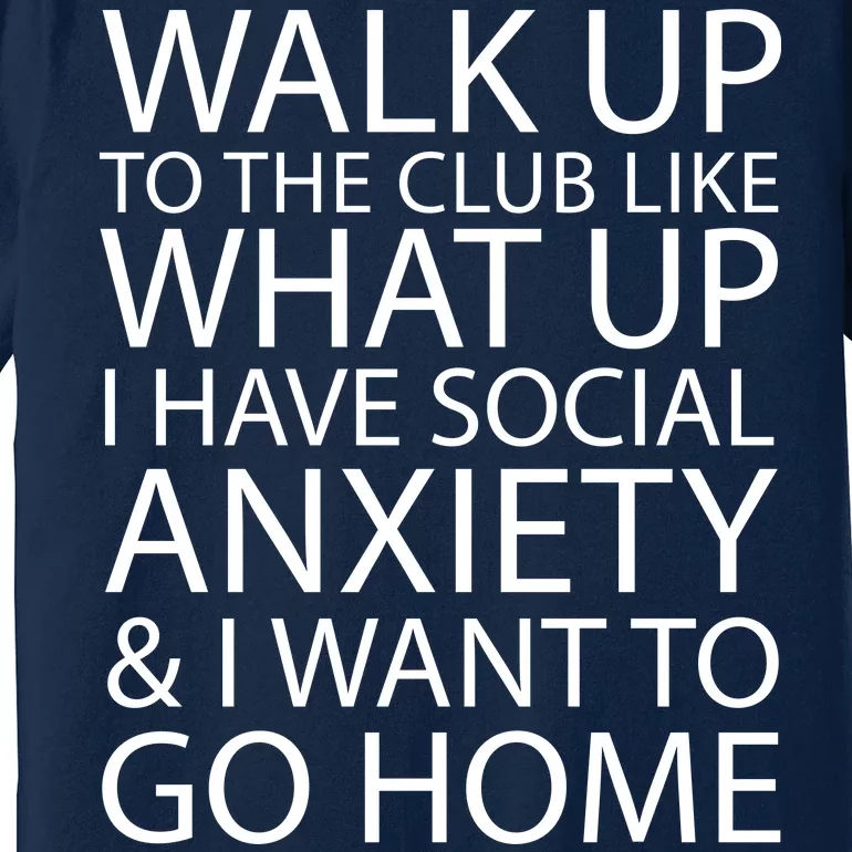 Social Anxiety Premium T-Shirt