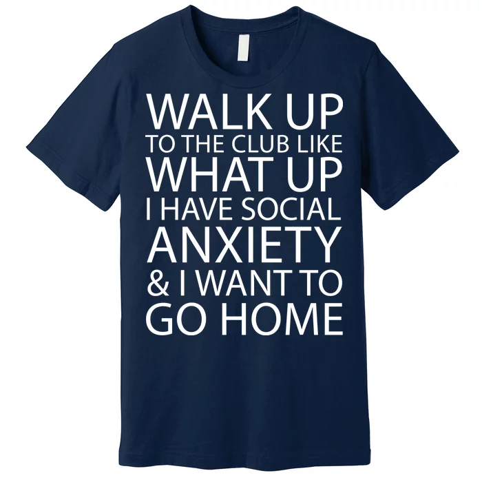 Social Anxiety Premium T-Shirt