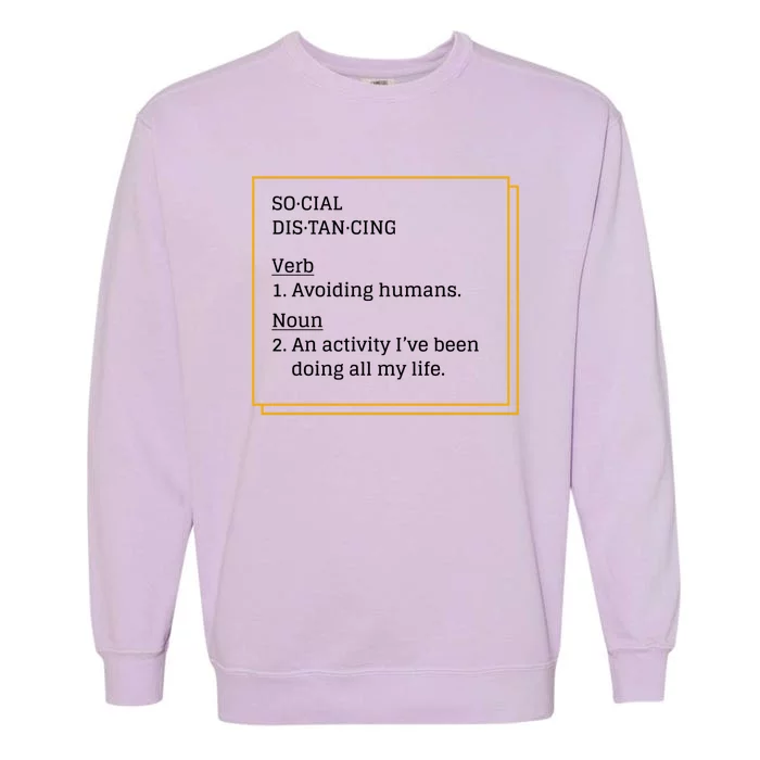 Social Distancing Definition Garment-Dyed Sweatshirt