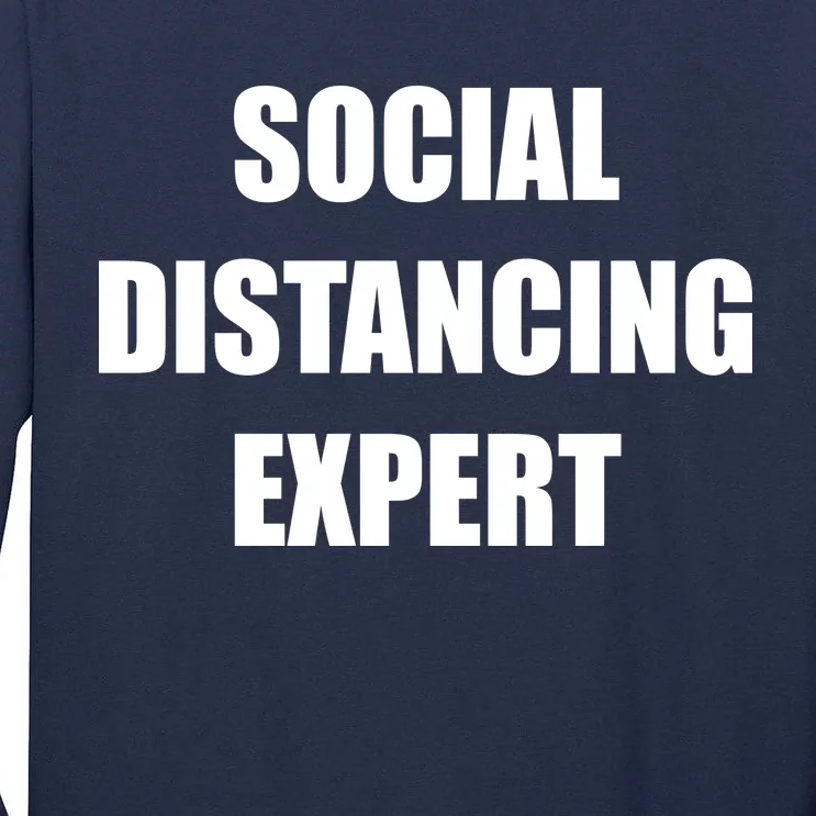 Social Distancing Expert Tall Long Sleeve T-Shirt