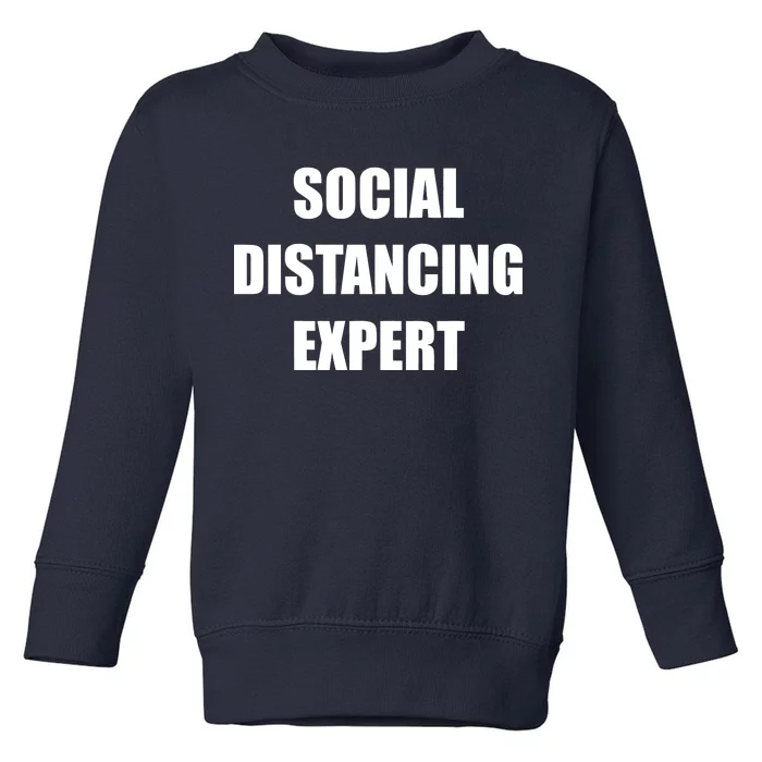 Social Distancing Expert Toddler Sweatshirt