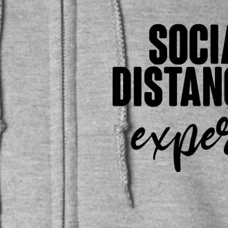 Social Distancing Expert Funny Pandemic Full Zip Hoodie