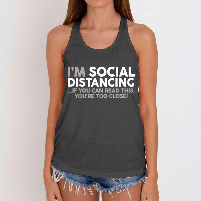 Social Distancing If You Can Read This You're Too Close Women's Knotted Racerback Tank