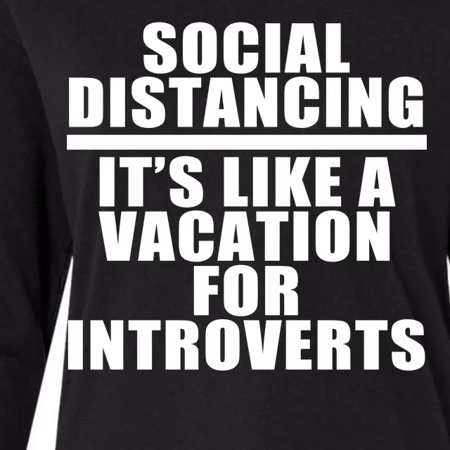 Social Distancing Like A Vacation For Introverts Womens Cotton Relaxed Long Sleeve T-Shirt