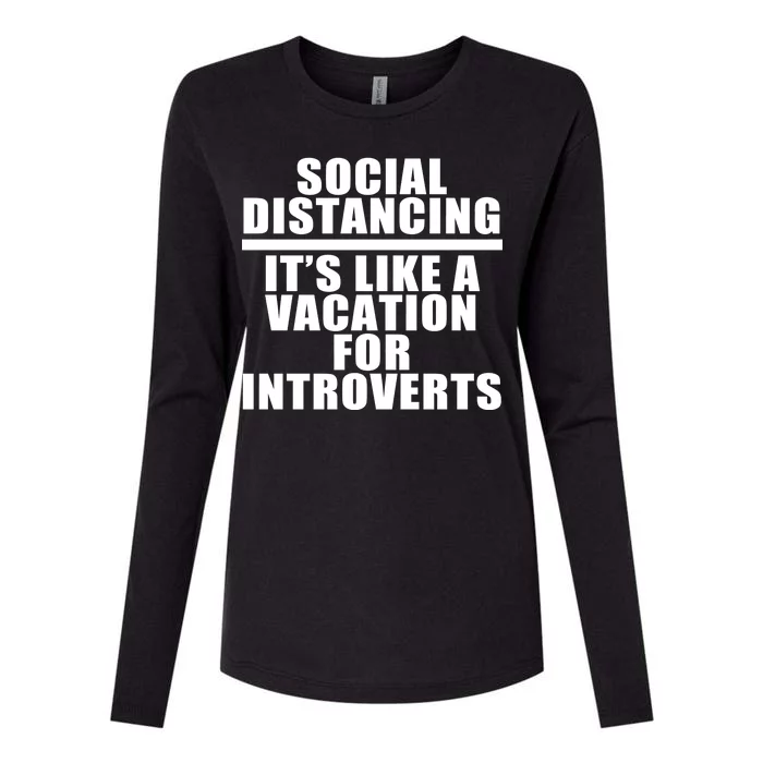 Social Distancing Like A Vacation For Introverts Womens Cotton Relaxed Long Sleeve T-Shirt