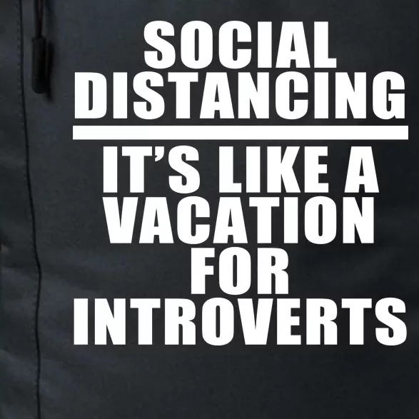 Social Distancing Like A Vacation For Introverts Daily Commute Backpack