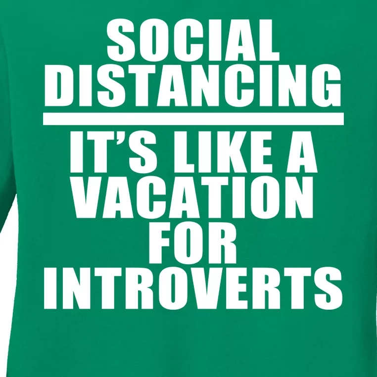 Social Distancing Like A Vacation For Introverts Ladies Long Sleeve Shirt