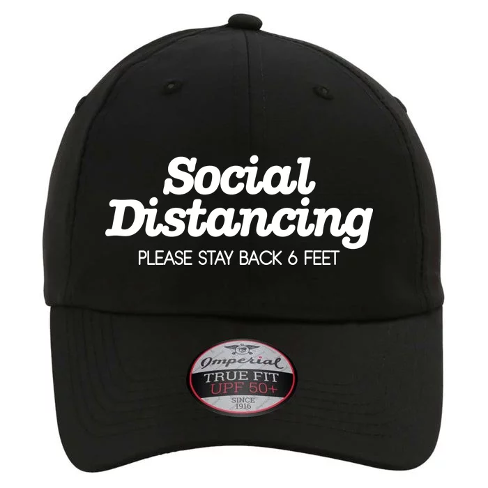 Social Distancing Please Stay Back 6 Feet The Original Performance Cap