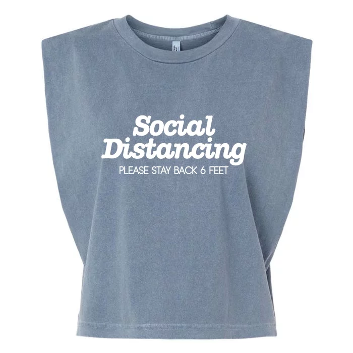 Social Distancing Please Stay Back 6 Feet Garment-Dyed Women's Muscle Tee