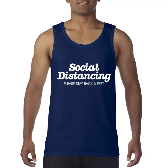 Social Distancing Please Stay Back 6 Feet Tank Top