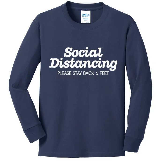 Social Distancing Please Stay Back 6 Feet Kids Long Sleeve Shirt