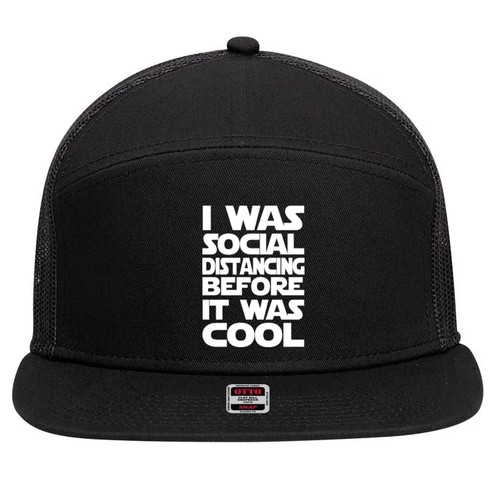 Social Distancing Was Cool Introvert Quarantine 7 Panel Mesh Trucker Snapback Hat