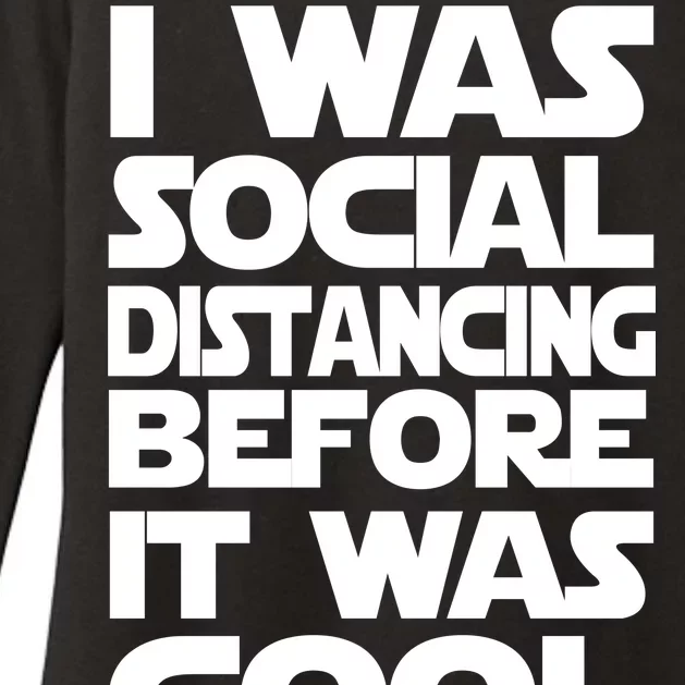 Social Distancing Was Cool Introvert Quarantine Womens CVC Long Sleeve Shirt