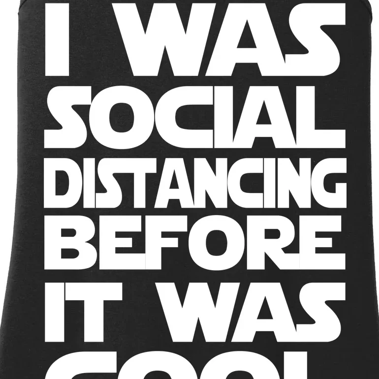 Social Distancing Was Cool Introvert Quarantine Ladies Essential Tank