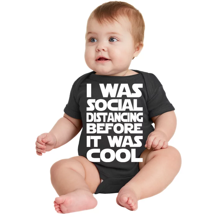 Social Distancing Was Cool Introvert Quarantine Baby Bodysuit